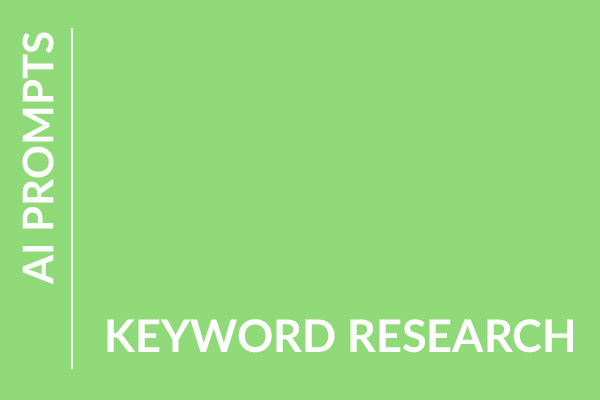 Keyword Research AI Prompts